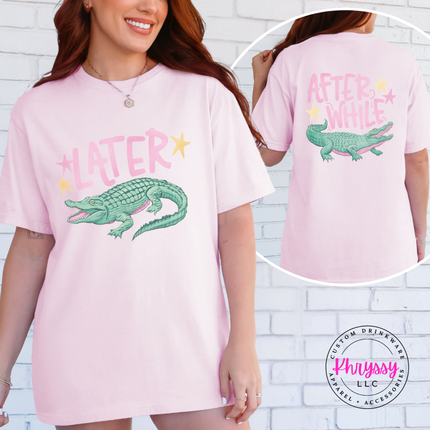 Later Alligator After While Crocodile Southern Summer Graphic Tee