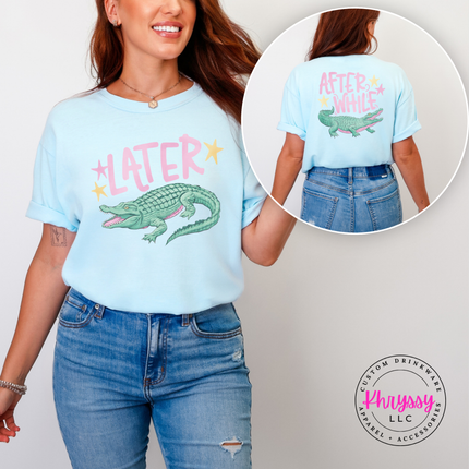 Later Alligator After While Crocodile Southern Summer Graphic Tee
