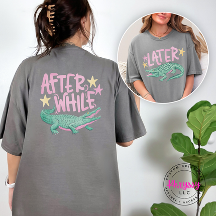 Later Alligator After While Crocodile Southern Summer Graphic Tee