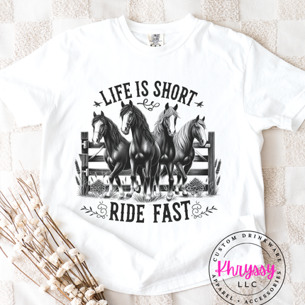 Life Is Short Ride Fast