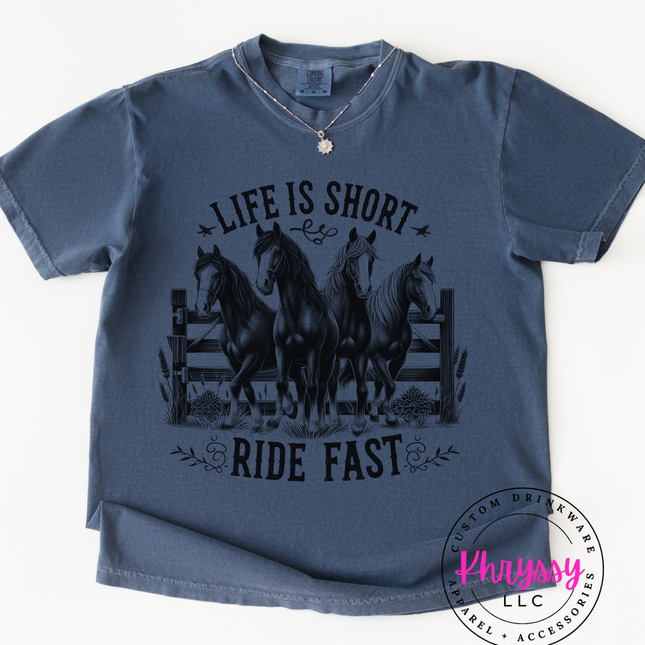 Life Is Short Ride Fast