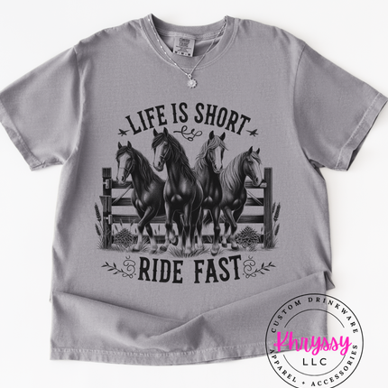 Life Is Short Ride Fast
