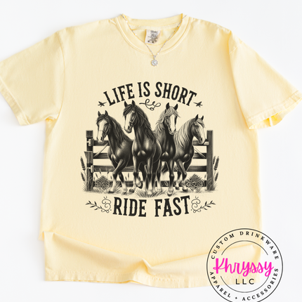 Life Is Short Ride Fast