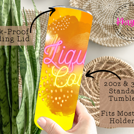 Liquid Courage Custom 20/30oz Tumbler with Straw