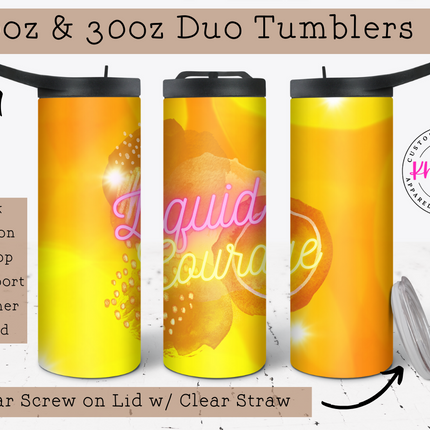 Liquid Courage Custom 20/30oz Tumbler with Straw
