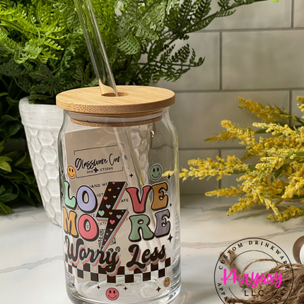 Love More Worry Less 16oz Libbey Glass with Glass Straw