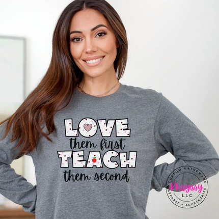 Soft Dark grey heather Bella Canvas long sleeve featuring love them first teach them second polka dot teacher statement