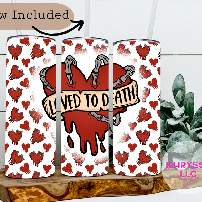Loved to Death Tumbler