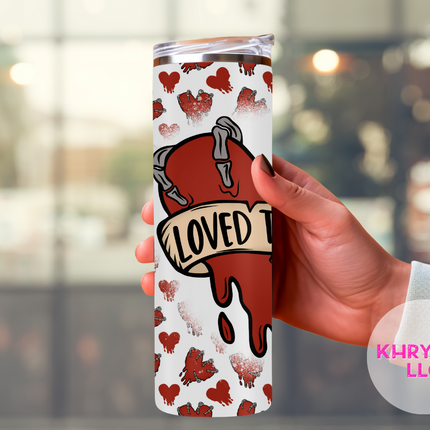 Loved to Death Tumbler