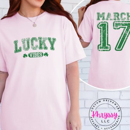 Lucky Vibes March 17 T-Shirt | St. Patrick's Day Graphic Tee | Festive and Fun