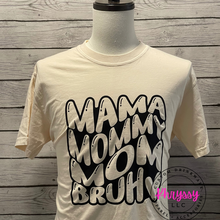 READY TO SHIP: Mama Mommy Mom Unisex Shirt