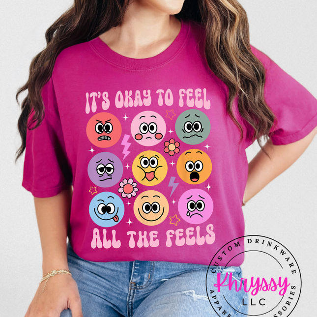 It's Okay to Feel Shirt ⎸ All the Feels Tee ⎸ Emotional Awareness Shirt ⎸ Mental Health Tee