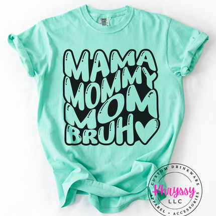 Mama Mommy Mom Bruh Bold Bubble Typography — Playful Mom Energy