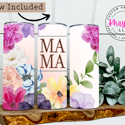 Mama Blooms 20oz Custom Tumbler with Straw