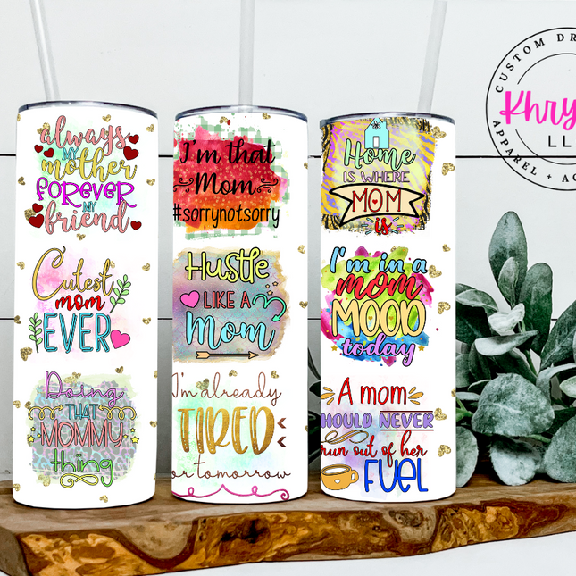 Mom Quotes 20oz Tumbler with Straw