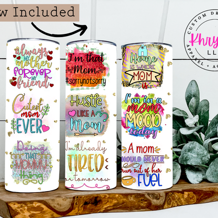 Mom Quotes 20oz Tumbler with Straw