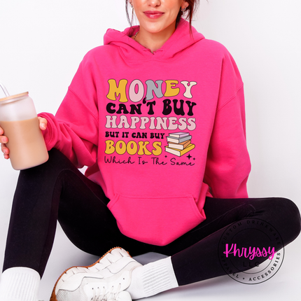 Money Can't Buy Happiness But It Can Buy Books Pullover Hoodie