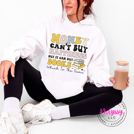 Money Can't Buy Happiness But It Can Buy Books Pullover Hoodie