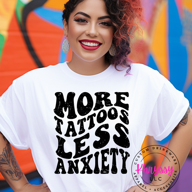 More Tattoos Less Anxiety Unisex Shirt