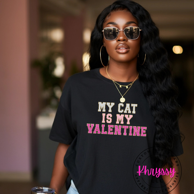 My Cat Is My Valentine Glitter Style Design | Funny Cat Lover Valentine Gift | Pet Lover Valentine