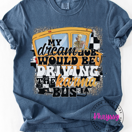 My Dream Job Would Be Driving — Funny Bus Driver Statement