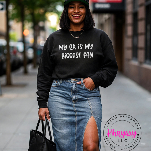 My Ex Is My Biggest Fan Unisex Shirt