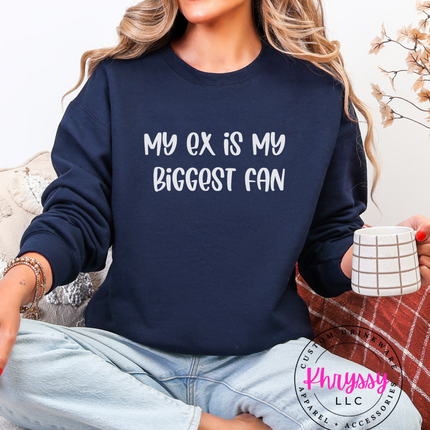 My Ex Is My Biggest Fan Unisex Shirt
