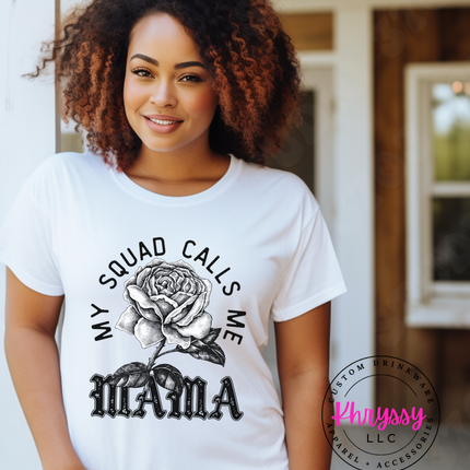 My Squad Calls Me Mama Unisex Shirt