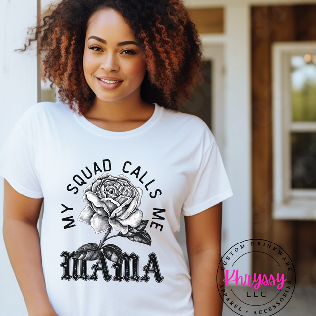 My Squad Calls Me Mama Unisex Shirt