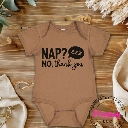 Nap No Thank You Baby Gift Funny Sarcastic Newborn Pink Look Baby Humor Shower Favorite Outfit