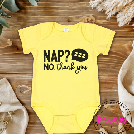 Nap No Thank You Baby Gift Funny Sarcastic Newborn Pink Look Baby Humor Shower Favorite Outfit