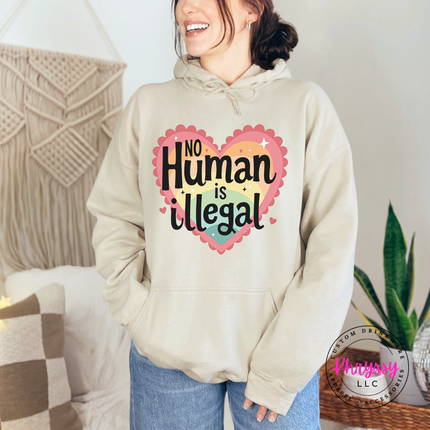 Warm pullover social justice hoodie with no human is illegal bold statement