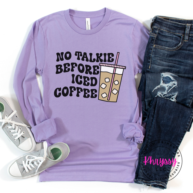 No Talkie Before Iced Coffee Funny Long Sleeve Tee | Coffee Gift