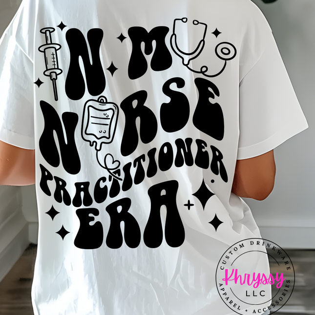 In My Nurse Practitioner Era Unisex Shirt