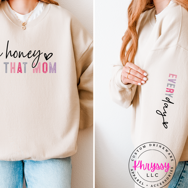 Oh Honey, I Am That Mom All Day Everyday Unisex Shirt with Pocket Design