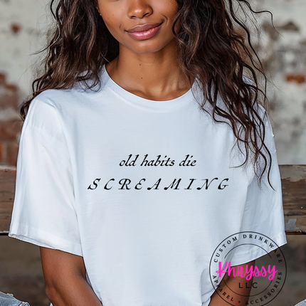 Old Habits Unisex Shirt