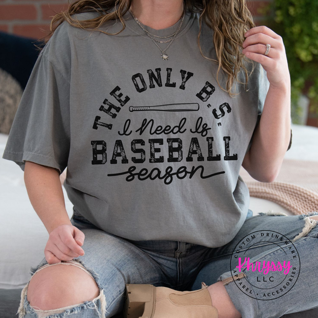 The Only BS I Need Is Baseball Season