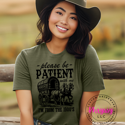Funny Retro Graphic Tee – “Please Be Patient with Me I’m From the 1900s” | Unisex T-Shirt | 90s Nostalgia Shirt