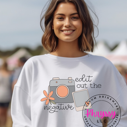 Edit Out The Negative Unisex Shirt