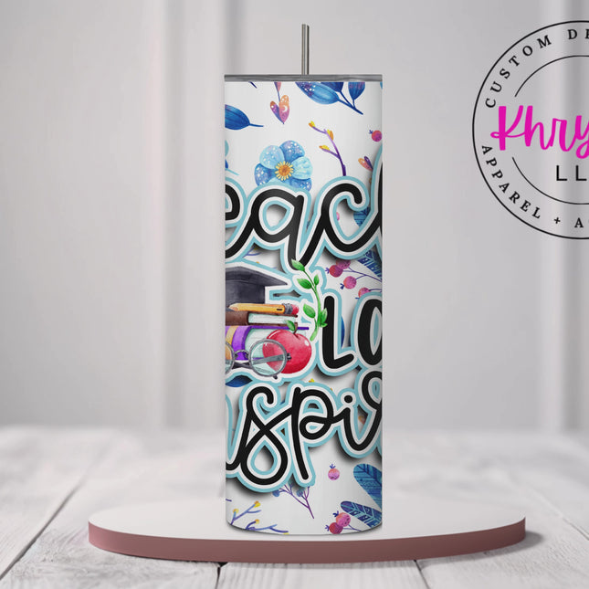 Teach - Love - Inspire 20oz Tumbler with Straw