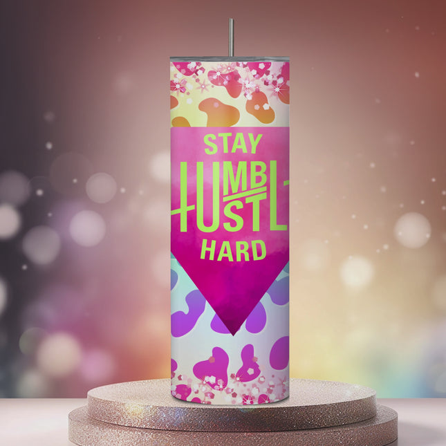 Stay Humbler Hustle Hard Custom 20oz Tumbler with Straw