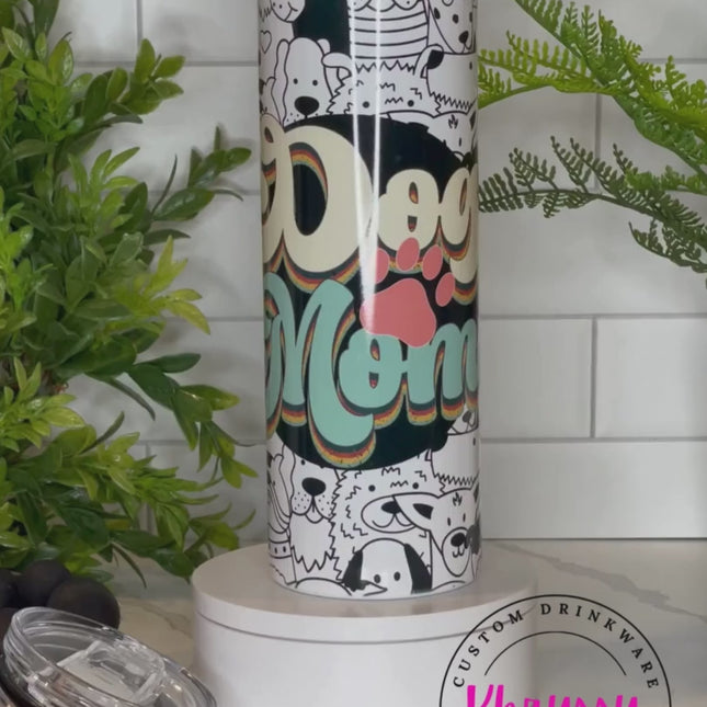 READY TO SHIP Woof-tastic 20oz Dog Mom Tumbler: Celebrate Your Canine Love in Style!