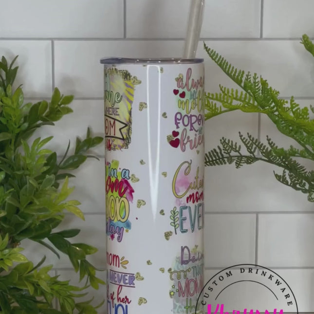 READY TO SHIP: Mom Quotes 20oz Tumbler with Straw