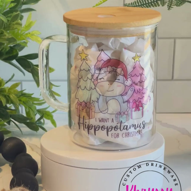 READY TO SHIP I Wanna Hippopotamus Christmas 17oz Clear Glass Coffee Mug