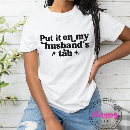 Put It On My Husband's Tab — Funny Wife Shopping Statement