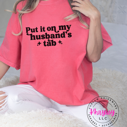 Put It On My Husband's Tab — Funny Wife Shopping Statement
