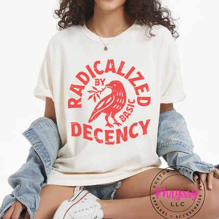 Radicalized Decency Graphic Sweatshirt | Unisex Trendy White Sweatshirt | Gift for Activists