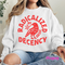 White unisex sweatshirt with Radicalized Decency graphic