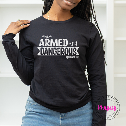 Black long sleeve with a white She's Armed and Dangerous Ephesians design.