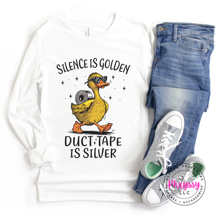 Silence is golden duct tape is silver long sleeve great for sarcastic gifting